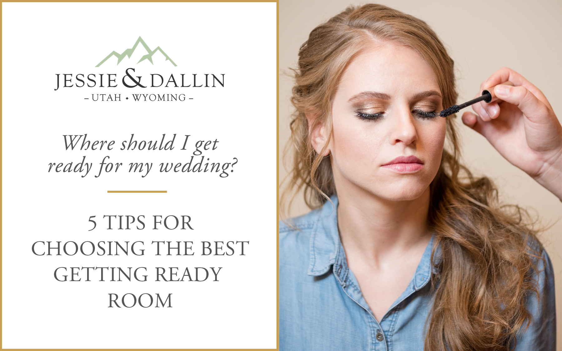 5 Tips for Finding the Best Getting Ready Room Cover | Jessie and Dallin