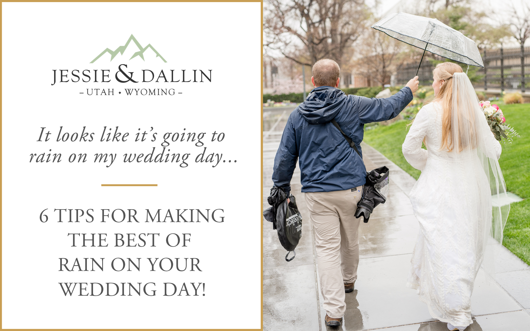 6 Tips for Making the Best of Rain on Your Wedding Day | Cover Image | Jessie and Dallin Photography | Utah Wedding Photographers