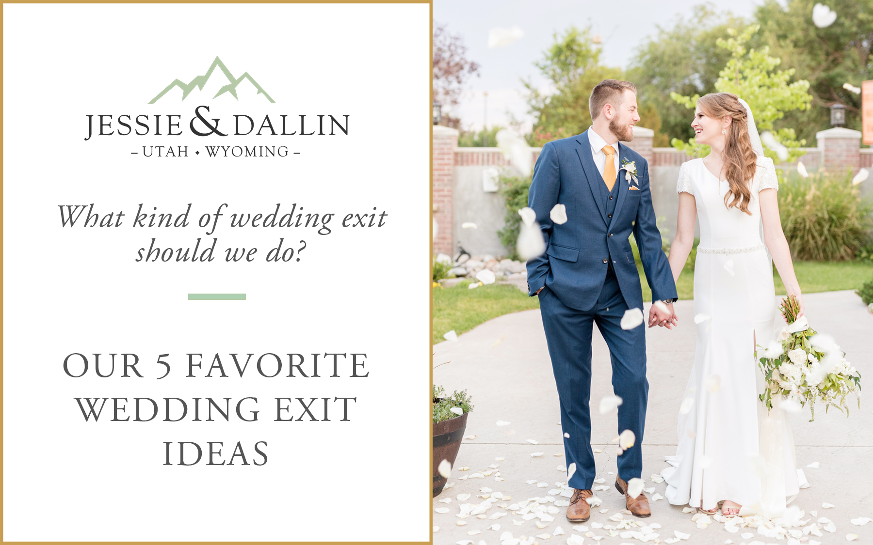 Blog Post Cover | Our 5 Favorite Ideas for Wedding Exits | Utah Wedding Photography | Jessie and Dallin Photography