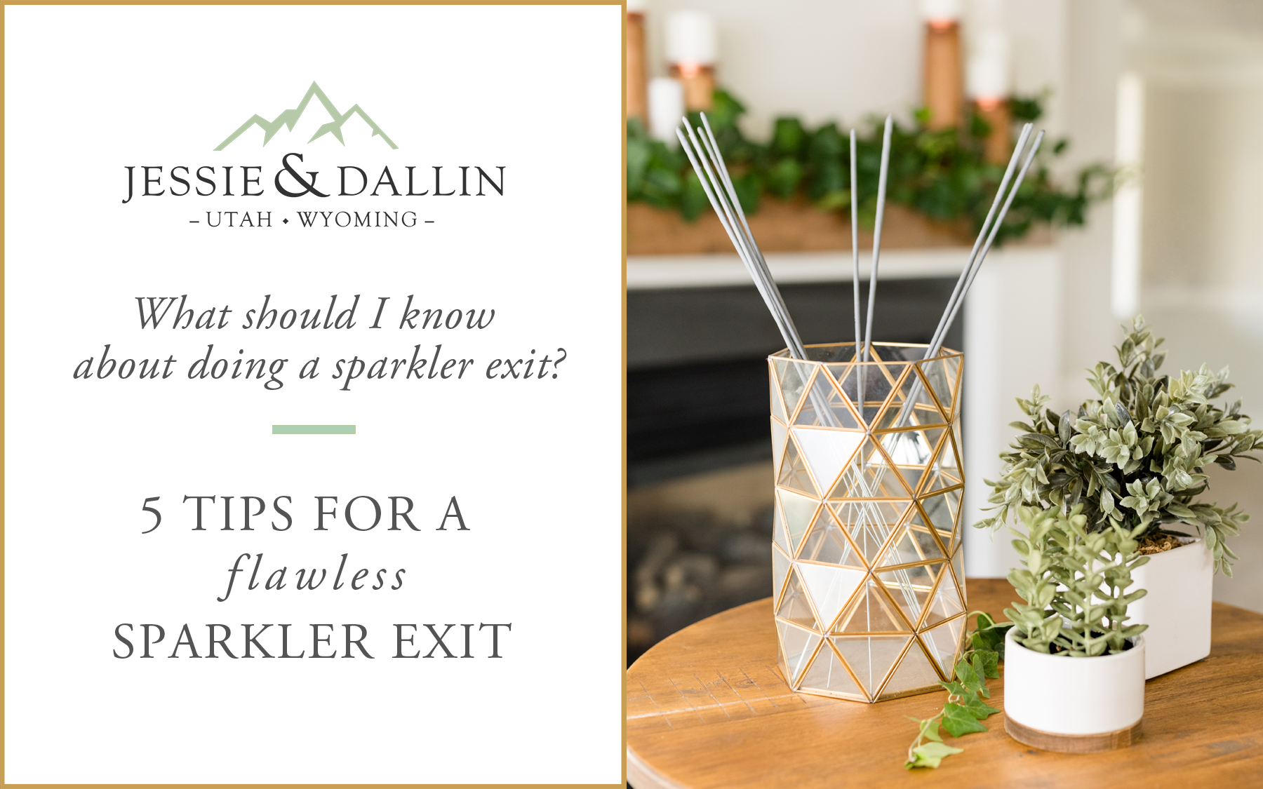 Blog post cover | 5 Tips for a Flawless Sparkler Exit | Utah Wedding Photographers | Jessie and Dallin Photography